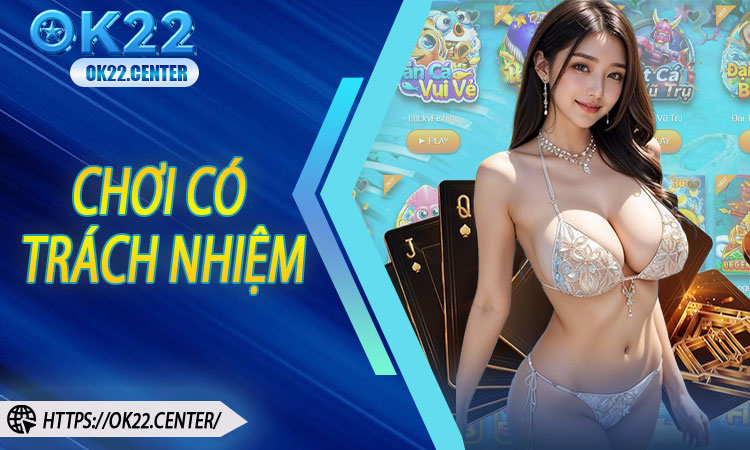 Chơi Có Trách Nhiệm