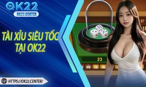 Tài Xỉu Siêu Tốc