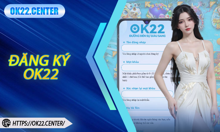 Đăng ký OK22