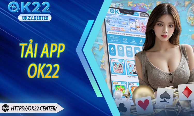 Tải app OK22